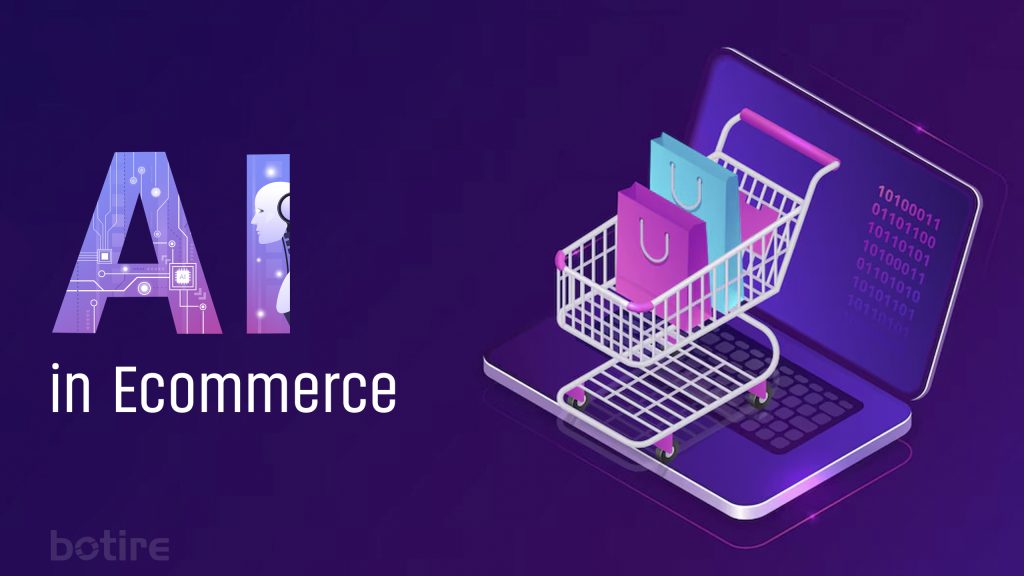 How AI is Transforming the E-commerce Industry